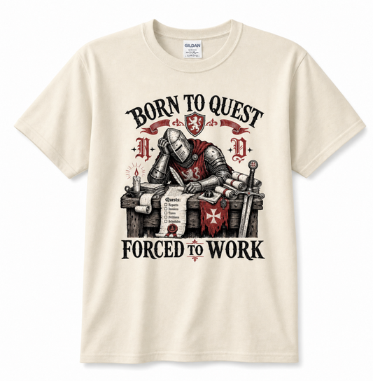 Born to Quest, Forced to Work Classic Graphic Tee